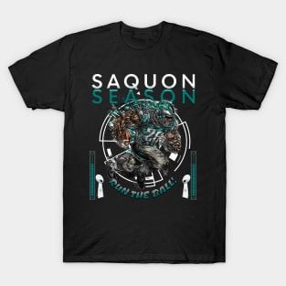 Saquon Season! - Saquon Barkley: Run The Ball! Philadelphia Eagles T-Shirt